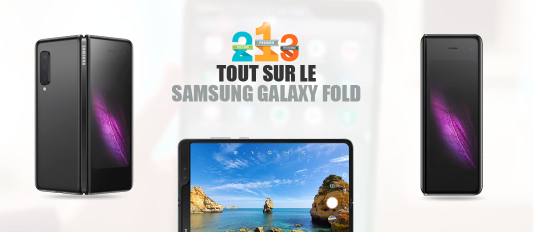 Samsung Galaxy Fold : Test du 1er smartphone pliable