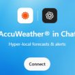 ChatGPT peut désormais vous fournir des mises à jour météo en temps réel avec AccuWeather
