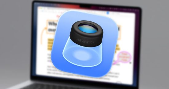 Apple Preview est l'application Mac la plus sous-estimée. Voici 7 choses que vous ne saviez pas pouvoir faire avec.